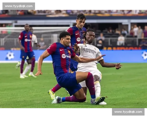 德比名场面全解析：皇马 2-1 巴萨的战术博弈与冲突始末